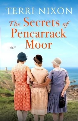 The Secrets of Pencarrack Moor - Terri Nixon