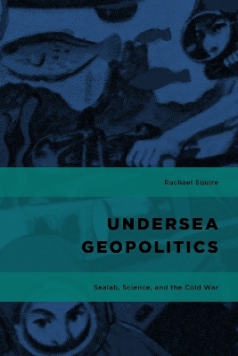 Undersea Geopolitics - Rachael Squire