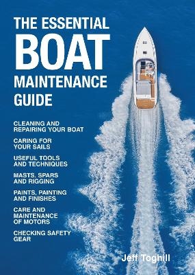 The Essential Boat Maintenance Guide - Jeff Toghill