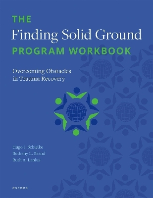 The Finding Solid Ground Program Workbook - H. Schielke, Bethany L. Brand, Ruth A. Lanius