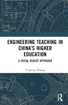 Engineering Teaching in China’s Higher Education - Tengteng Zhuang