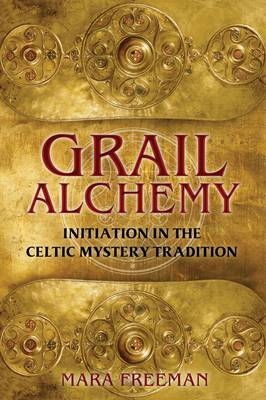 Grail Alchemy -  Mara Freeman
