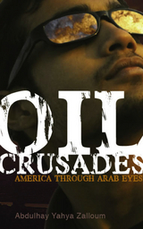 Oil Crusades -  Abdulhay Yahya Zalloum