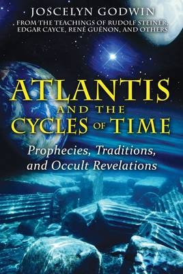 Atlantis and the Cycles of Time -  Joscelyn Godwin