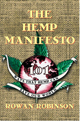 Hemp Manifesto -  Rowan Robinson