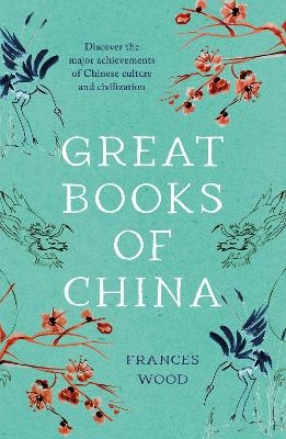 Great Books of China - Frances Wood