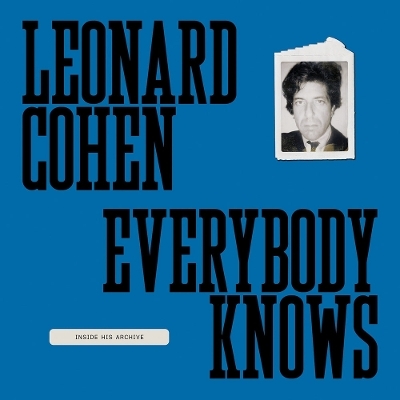 Leonard Cohen: Everybody Knows - Leonard Cohen