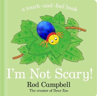 I'm Not Scary! - Rod Campbell