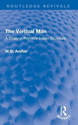 The Vertical Man - W.G. Archer