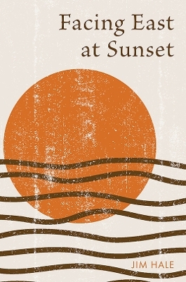 Facing East at Sunset - Jim Hale