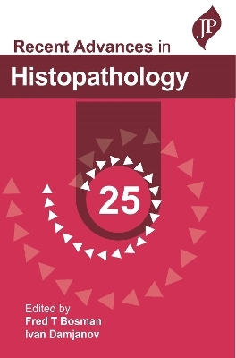 Recent Advances in Histopathology: 25 - 