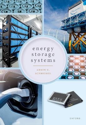 Energy Storage Systems - Dr. Armin U. Schmiegel