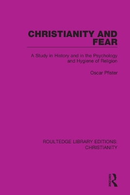Christianity and Fear - Oscar Pfister