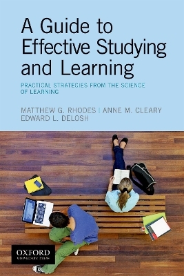 A Guide to Effective Studying and Learning -  Rhodes,  Cleary,  DeLosh