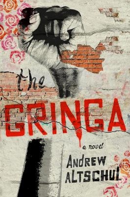 The Gringa - Andrew Altschul