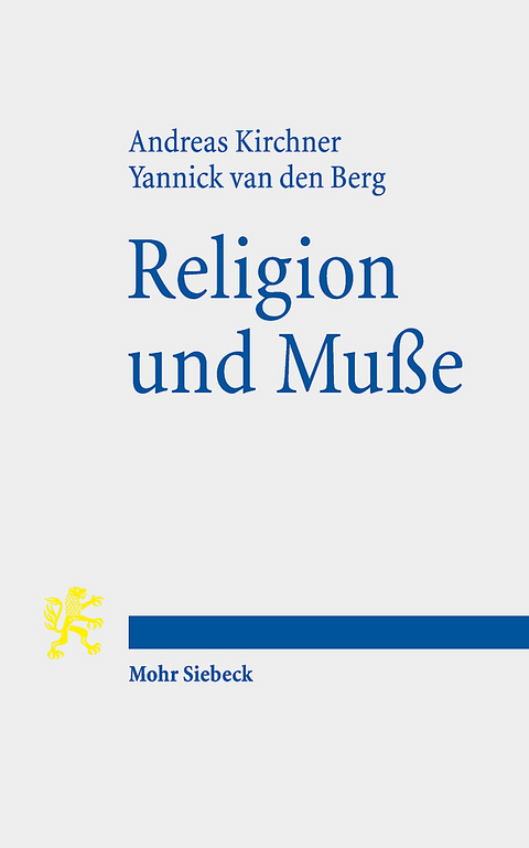 Religion und Muße - Andreas Kirchner, Yannick van den Berg