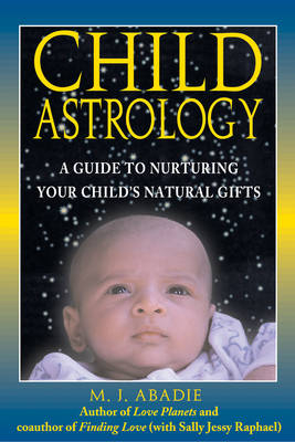 Child Astrology -  M. J. Abadie