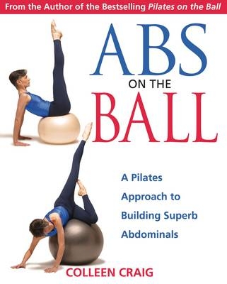 Abs on the Ball -  Colleen Craig