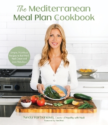 The Mediterranean Meal Plan Cookbook - Neda Varbanova