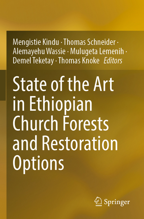 State of the Art in Ethiopian Church Forests and Restoration Options - 