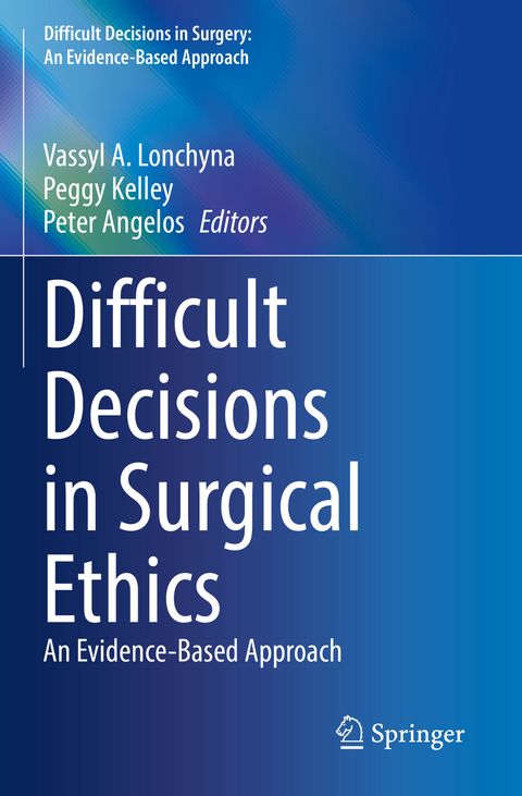 Difficult Decisions in Surgical Ethics - 