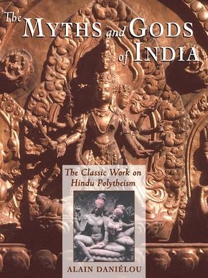 Myths and Gods of India -  Alain Danielou