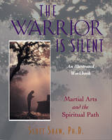 Warrior Is Silent -  Scott Shaw