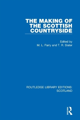 The Making of the Scottish Countryside - 
