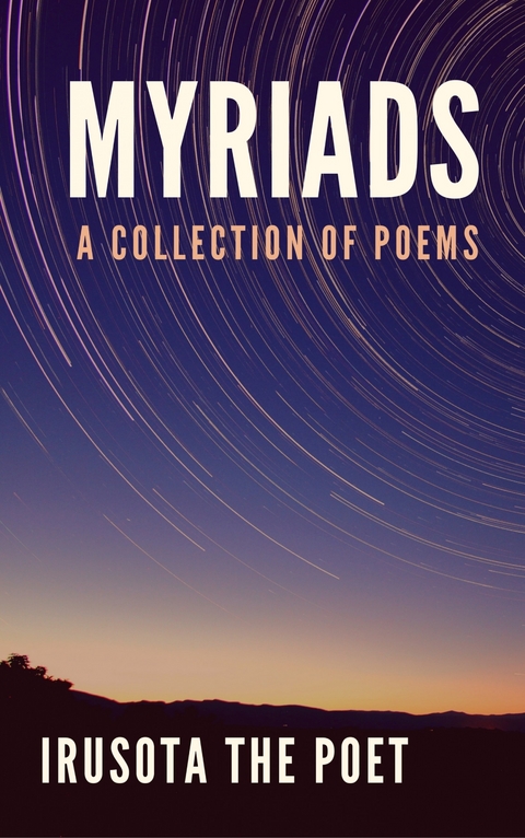 Myriads -  Irusota The Poet