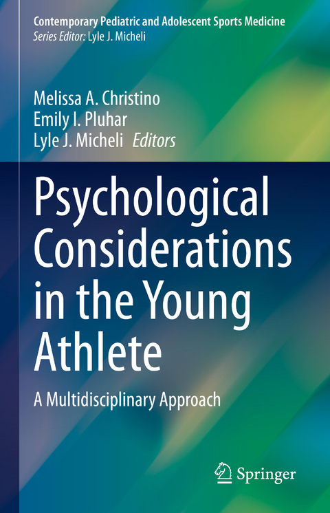 Psychological Considerations in the Young Athlete - 