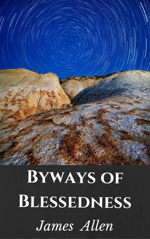 Byways of Blessedness -  James Allen