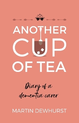 Another Cup of Tea - Martin Dewhurst