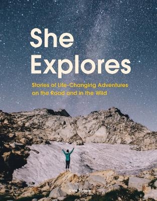 She Explores - Gale Straub