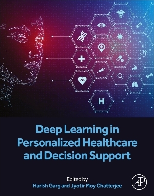 Deep Learning in Personalized Healthcare and Decision Support - 