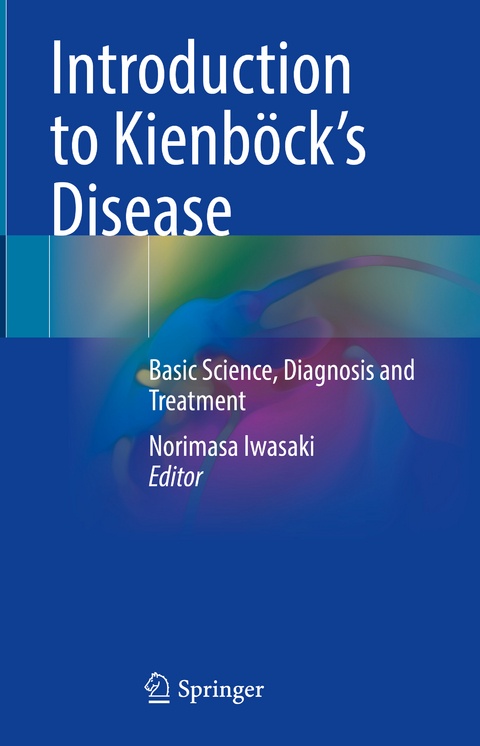 Introduction to Kienböck’s Disease - 