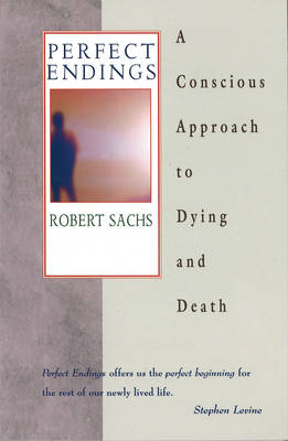 Perfect Endings -  Robert Sachs