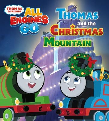 Thomas and the Christmas Mountain (Thomas & Friends: All Engines Go) -  RANDOM HOUSE