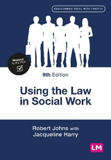 Using the Law in Social Work - Johns, Robert; Harry, Jacqueline