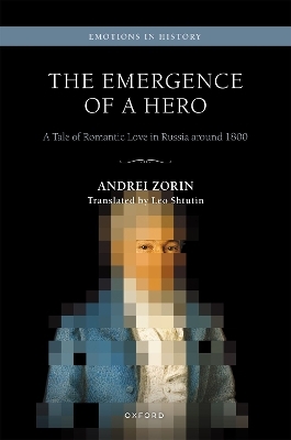 The Emergence of a Hero - Andrei Zorin