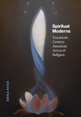 Spiritual Moderns - Erika Doss