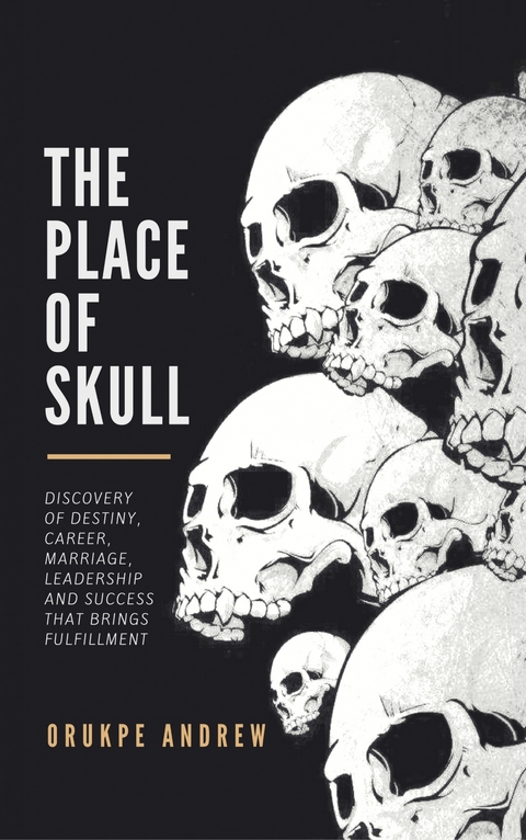 The Place of Skull -  Orukpe Andrew