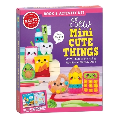 Sew Mini Cute Things -  Editors of Klutz