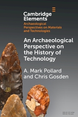 An Archaeological Perspective on the History of Technology - A. Mark Pollard, Chris Gosden