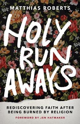Holy Runaways - Matthias Roberts