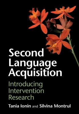 Second Language Acquisition - Tania Ionin, Silvina Montrul