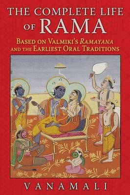 Complete Life of Rama -  Vanamali