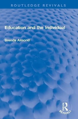 Education and the Individual - Brenda Almond