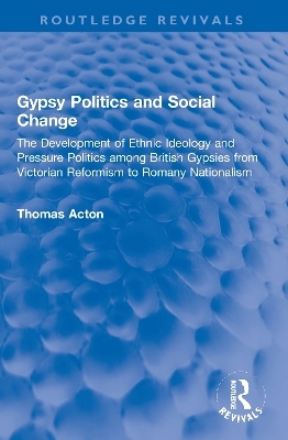 Gypsy Politics and Social Change - Thomas Acton