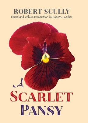 A Scarlet Pansy - Robert Scully