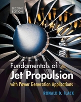 Fundamentals of Jet Propulsion with Power Generation Applications - Flack, Ronald D.